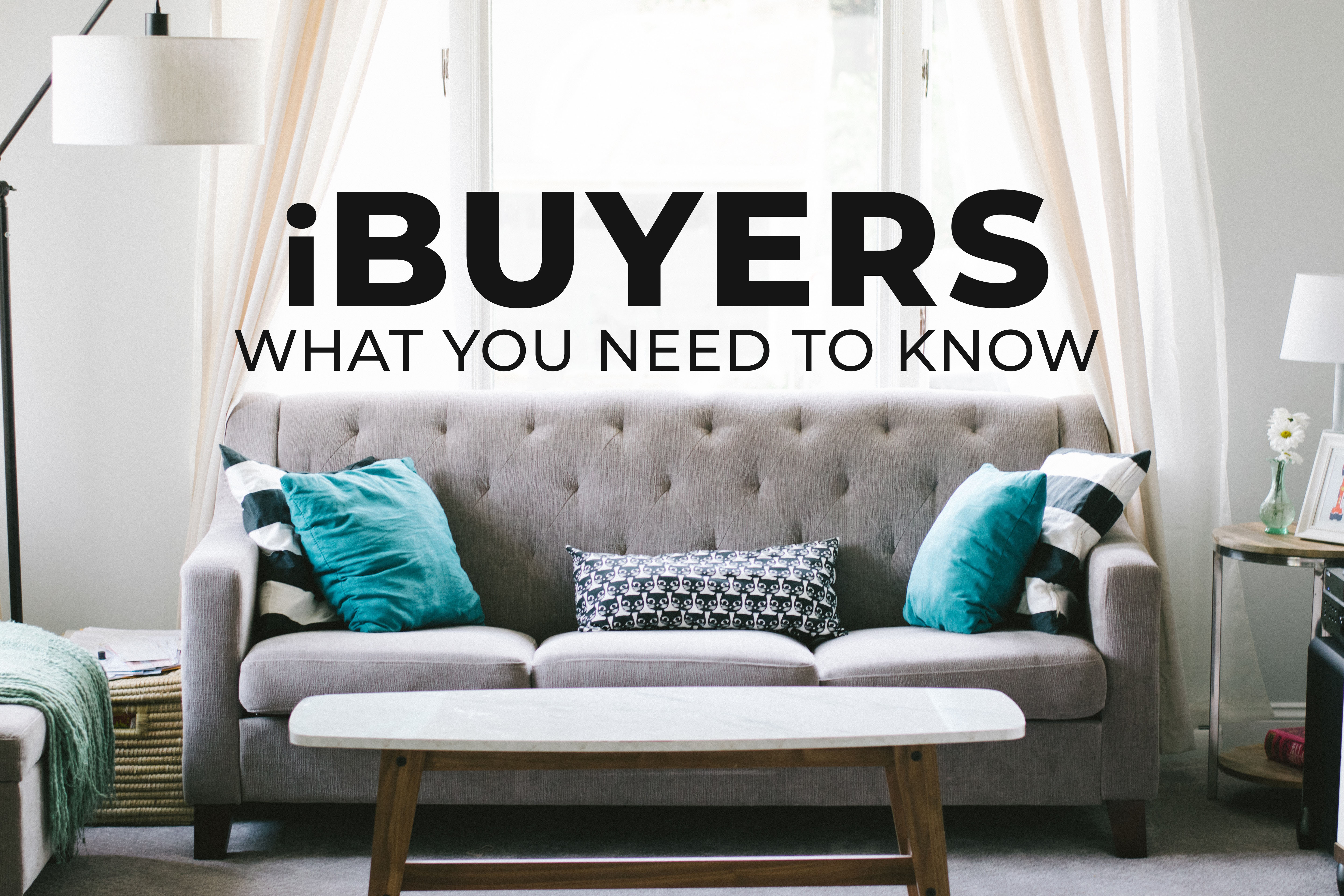 What You Need To Know About iBuyers